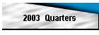 2003 Quarters